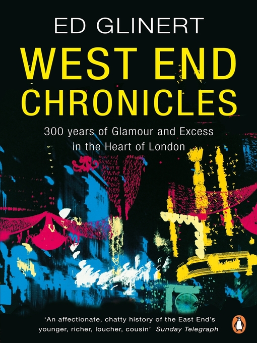 Title details for West End Chronicles by Ed Glinert - Wait list